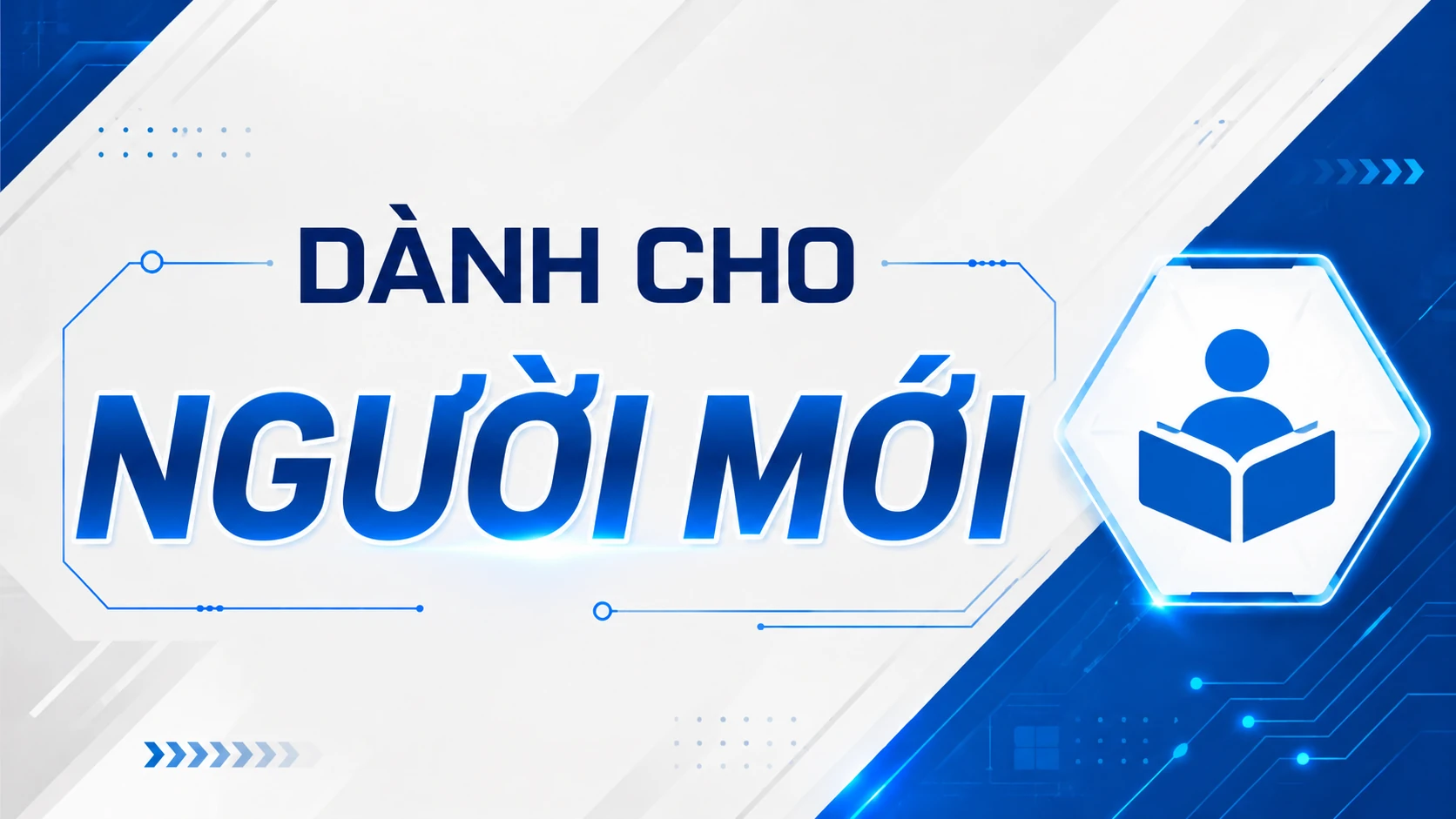 Dành Cho Người Mới