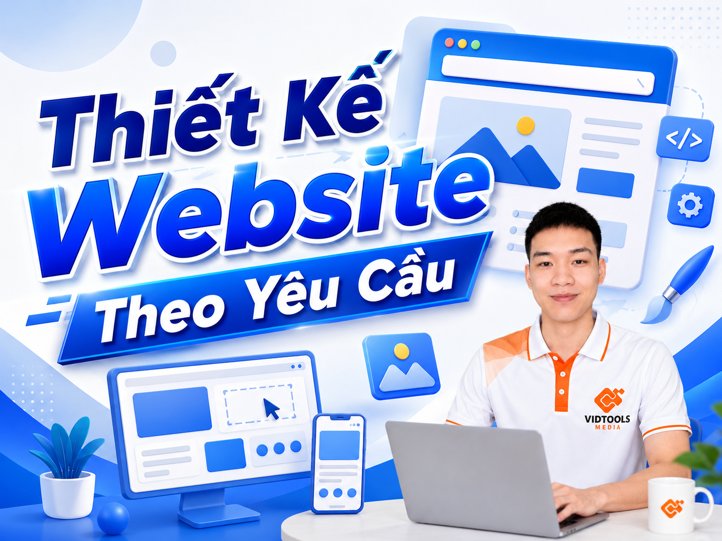 Thiết Kế Website Theo Yêu Cầu